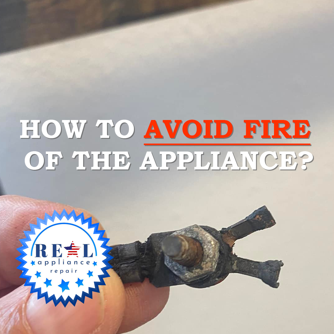 How to avoid fire of your appliance?